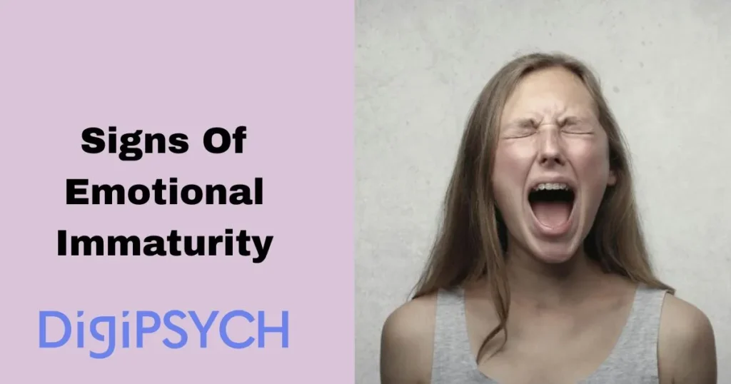 What are Signs of Emotional Immaturity
